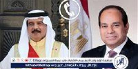 السيسي وملك البحرين يعربان عن قلقهما البالغ من التصعيد بين إسرائيل وإيران