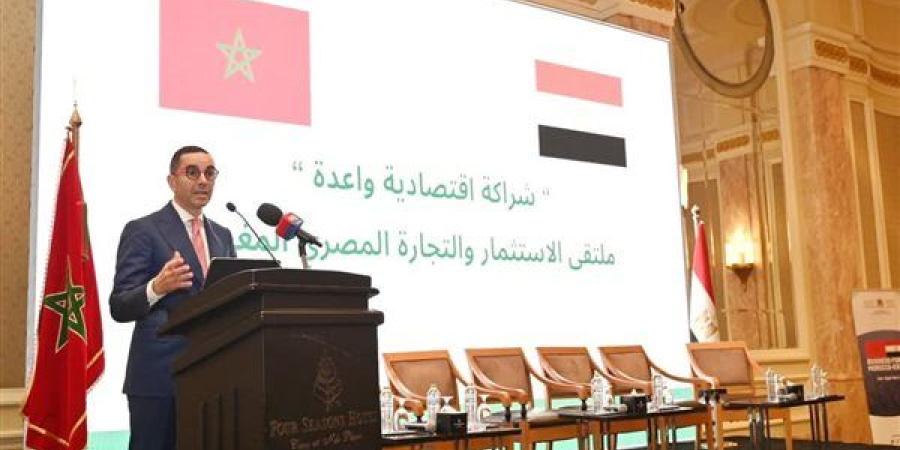 الخطيب: ملتقى الاستثمار المصري المغربي يستهدف خلق قنوات للتواصل الدائم والبناء بين البلدين
