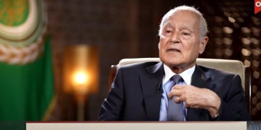أبو الغيط: الأمين العام عليه أن يأخذ في حساباته مصلحة الجامعة العربية وليس دولة واحدة