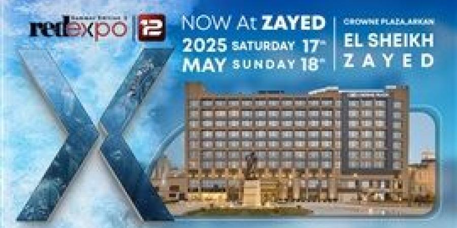 غدا .. إنطلاق النسخه الثانية عشر من معرض RED EXPO بالشيخ زايد
